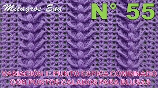 Punto N° 55 tejido a crochetPunto a crochet Espiga combinado con puntos calados para blusas [upl. by Dalis779]