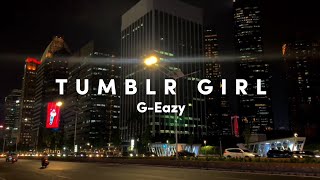 GEazy  Tumblr Girl  Ending part Lyric Video ☆SlowedampReverb☆ [upl. by Yenterb]