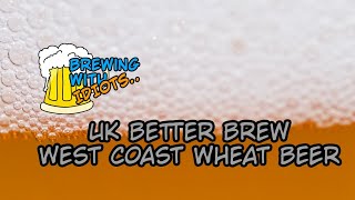 UK Better Brew West Coast Wheat Beer [upl. by Leksehc288]