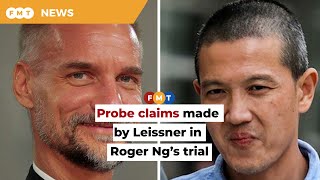 Probe all claims made by Leissner during US trial of Roger Ng C4 urges govt [upl. by Wills]