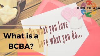 What is a BCBA [upl. by Esinart]