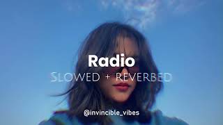 Radio  Lana Del Rey  Slowed  Reverbed  Summer☀ [upl. by Guenna]