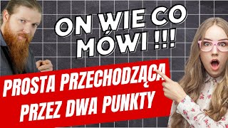 Wyznaczanie prostej przechodzącej przez dwa punkty LEKCJE Z FSOREM 40 [upl. by Jason]