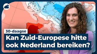 30daagse kan ZuidEuropese hitte ook Nederland bereiken [upl. by Redliw]