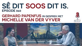 Sê Dit Soos Dit Is Episode 060  Michelle van der Vyver [upl. by Suidaht]