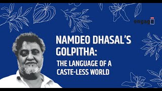 Namdeo Dhasal’s Golpitha The language of a casteless world [upl. by Akinaj]