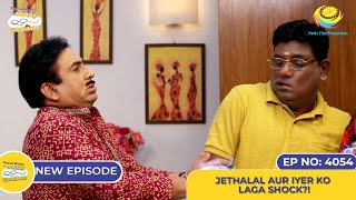 NEW Ep 4054  Jethalal Aur Iyer Ko Laga Shock I Taarak Mehta Ka Ooltah Chashmah [upl. by Erait]