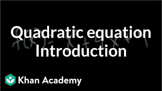 Introduction to the quadratic equation  Quadratic equations  Algebra I  Khan Academy [upl. by Sholley]