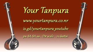 Your Tanpura  D Scale  25 kattai [upl. by Breen]