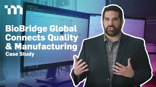 Case Study BioBridge Global Connects Digital Manufacturing and Quality Management [upl. by Ogaitnas187]