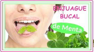 ENJUAGUE BUCAL casero de MENTA con BICARBONATO Y SAL Elimina el mal aliento [upl. by Ntsyrk318]