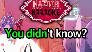 You Didnt Know  Hazbin Hotel Karaoke [upl. by Thorma]