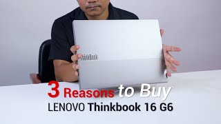 Lenovo Thinkbook 16 G6 Review  3 Reasons must buy [upl. by Junko]