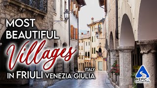 Best Villages to Visit in FriuliVenezia Giulia Italy  4K Travel Guide [upl. by Fesoj]