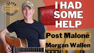 I Had Some Help  Post Malone amp Morgan Wallen  Guitar Tutorial [upl. by Airtap]