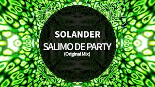 Solander  SALIMO DE PARTY Original Mix [upl. by Yerffoej969]