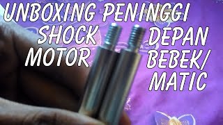 Unboxing Peninggi Shock Depan BubutanDrat Motor BebekMatic 19 [upl. by Derreg]