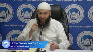 The Disease and the Cure 26 Sin Empowers Shaytan to Harm You [upl. by Percival]