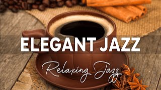 Elegant Jazz  Relaxing Jazz Music  Elegant Piano Jazz for Relaxing [upl. by Rosabelle724]