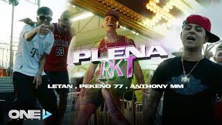 Letan x Pekeño 77 x Anthony MM  PLENA RKT VIDEO OFICIAL [upl. by Eessej267]