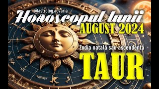 ♉TAUR 🌼 Horoscop AUGUST 2024 Subtitrat RO 🌼 TAURUS AUGUST 2024 HOROSCOPE [upl. by Olyhs]