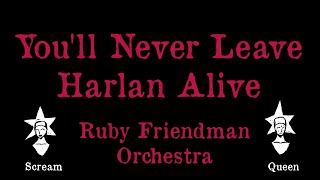 Ruby Friedman  You’ll Never Leave Harlan Alive  Karaoke [upl. by Adnalu]