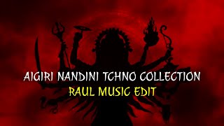 Aigiri Nandini Tchno Collection  Dj Raul Music   Techno Mantra Mix [upl. by Aiblis]