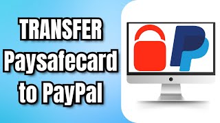 How to TRANSFER Paysafecard to PayPal 2024 Quick amp Easy Guide [upl. by Nalaf]