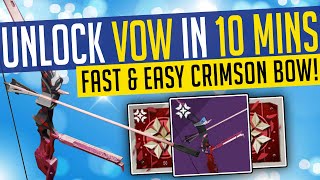 Destiny 2  FAST amp EASY CRIMSON BOW Fastest Way To Get quotThe Vowquot Bow [upl. by Ayokal]