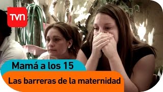 Las barreras de la maternidad  Mamá a los 15  T2E6 [upl. by Airat16]