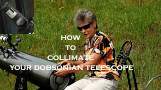 HOW TO COLLIMATE YOUR DOBSONIAN or any Newtonian Reflector [upl. by Alexia]