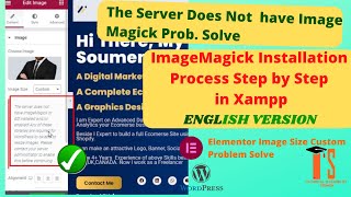 Server Does Not Have ImageMagick Elementor Custom Img Size Prob How to Install ImageMagick in Xampp [upl. by Joly]