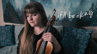 Shawn Mendes  itll be okay but it really wont because I cried while filming this  Violin Cover [upl. by Piderit212]