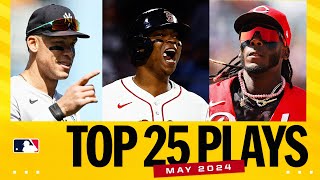 Top 25 plays of May ft Elly Judge Devers INCREDIBLE catches CLUTCH moments amp MUCH MORE [upl. by Sadirah421]