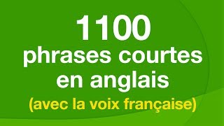 1100 phrases courtes en anglais avec la voix française [upl. by Melesa]