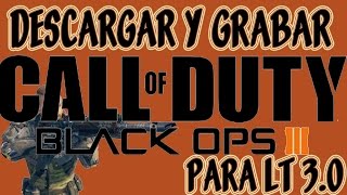 Como Descargar Y QuemarGrabar Call Of Duty Black Ops 3 Para Xbox 360 Lt 30 [upl. by Murdock779]