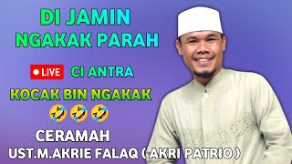 CERAMAH LUCU USTADZ AKRI PATRIO LIVE DESA CIANTRA KECAMATAN CIKARANG SELATAN [upl. by Neufer]