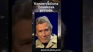 Konzervativna priroda ljudska jerotic [upl. by Sternick978]