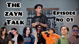 The Zayn Talk Episode 01  Zayn Vlog  Nain Sukh Aina Asif Samar Rimha ahmed Talha Anjum MAmir Imad [upl. by Nagaet]