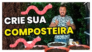 COMPOSTEIRA OU MINHOCÁRIO  Faça você mesmo [upl. by Aiksa]