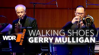 Gerry Mulligan  Walking Shoes  WDR BIG BAND [upl. by Meensat]