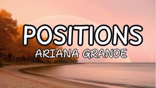 Ariana Grande  positions Lyrics lyrics song [upl. by Atiuqahs]