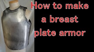 How to make a breast plate armor Cosplay prop tutorial [upl. by Siddon]