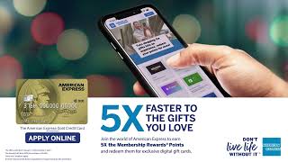 AMEX 5X FASTER TO THE GIFTS YOU LOVE [upl. by Freudberg]