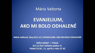 Mária Valtorta kap61214  EVANJELIUM AKO MI BOLO ODHALENÉ [upl. by Orr731]