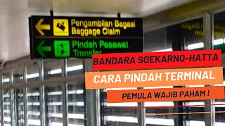 Cara Pindah Terminal di Bandara SoekarnoHatta [upl. by Tsuda]