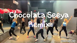 CHOCOLATA REMIX  SEEYA  ZUMBA  DANCE  WORKOUT  FITNES  CHOREO  LELY HERLY [upl. by Tiena]