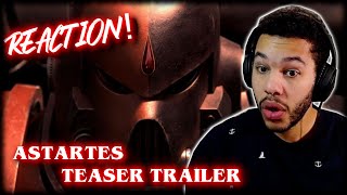 ASTARTES  Teaser Trailer  Reaction amp Review [upl. by Olenka]