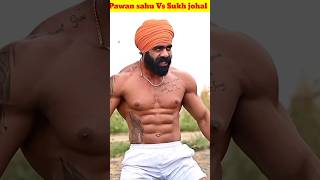 Pawan sahu Vs sukh johallshorts ytshorts [upl. by Orfurd]