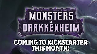 Monsters of Drakkenheim Kickstarter Announcement [upl. by Olsen]